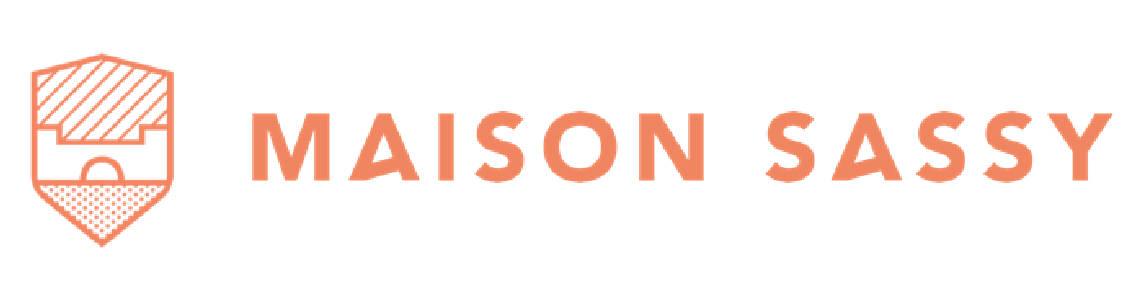 Maison Sassy Maison Sassy