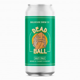 Bullhouse Brew Dead Ball Hazy Pale Bullhouse Brew Dead Ball Hazy Pale