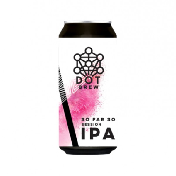 DOT Brew So Far So Good Session IPA DOT Brew So Far So Good Session IPA