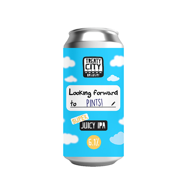Treaty City Looking Forward To... Juicy IPA Treaty City Looking Forward To... Juicy IPA