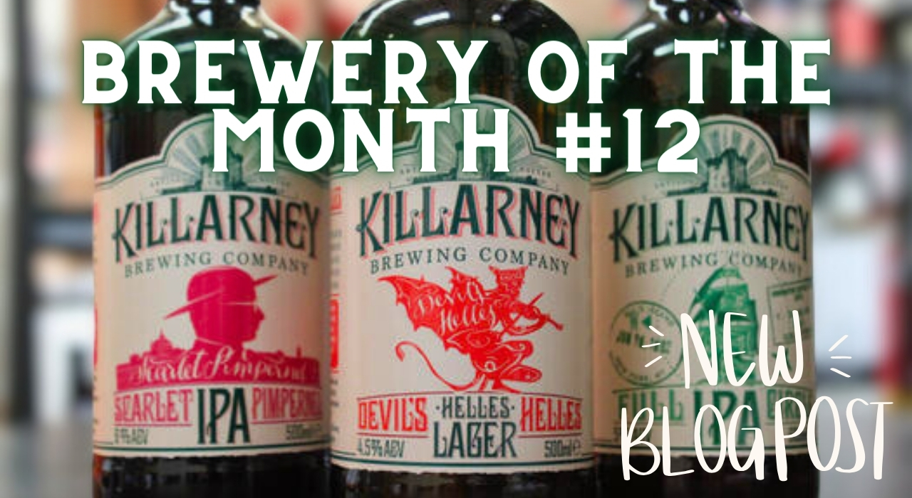Brewery Of The Month #12 - Killarney Brewing Co Brewery Of The Month #12 - Killarney Brewing Co