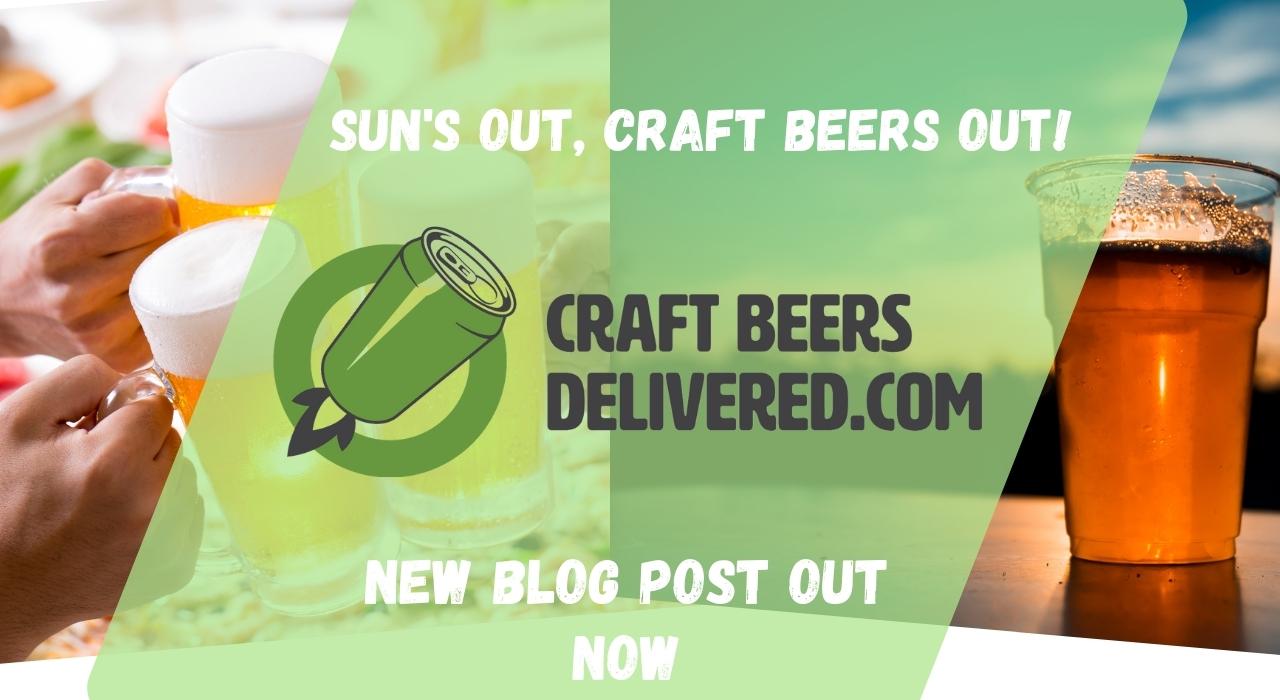 Sun's Out? Craft Beers Out!